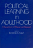Political Learning in Adulthood: a Sourcebook of Theory and Research