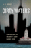 Dirty Waters: Confessions of Chicago's Last Harbor Boss (Chicago Visions and Revisions)