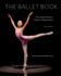 Ballet Book: the Young PerformerS Guide to Classical Dance