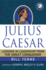 Julius Caesar: Lessons in Leadership From the Great Conqueror
