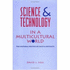 Science and Technology in a Multicultural World: the Cultural Politics of Facts and Artifacts