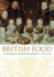 British Food: an Extraordinary Thousand Years of History (Arts and Traditions of the Table: Perspectives on Culinary History)