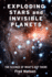 Exploding Stars and Invisible Planets: the Science of What's Out There