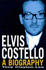 Elvis Costello: a Biography