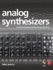 Analog Synthesizers: Understanding, Performing, Buying-From the Legacy of Moog to Software Synthesis