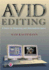 Avid Editing: a Guide for Beginning and Intermediate Users (Book & Cd-Rom)