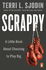 Scrappy: a Little Book About Choosing to Play Big