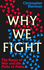 Why We Fight: the Roots of War and the Paths to Peace