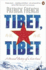 Tibet, Tibet: a Personal History of a Lost Land