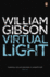 Virtual Light: a Biting Techno-Thriller From Author of Neuromancer (Bridge, 1)