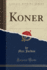 Koner (Classic Reprint)
