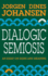 Dialogic Semiosis: an Essay on Signs and Meanings
