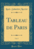 Tableau De Paris, Vol 5 Classic Reprint