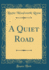 A Quiet Road Classic Reprint