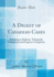 A Digest of Canadian Cases: Relating to Railway, Telegraph, Telephone and Express Companies (Classic Reprint)