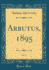 Arbutus, 1895, Vol. 2 (Classic Reprint)