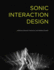 Sonic Interaction Design (the Mit Press)