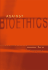 Against Bioethics (Basic Bioethics)