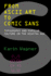 From Ascii Art to Comic Sans: Typography and Popular Culture in the Digital Age