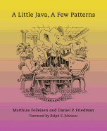 A Little Java, a Few Patterns