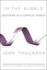 In the Bubble: Designing in a Complex World (Mit Press)