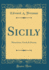 Sicily: Phoenician, Greek, & Roman (Classic Reprint)