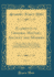 Elements of General History, Ancient and Modern, Vol. 3: to Which Are Added, a Table of Chronology, and a Comparative View of Ancient and Modern Geography; Being a Continuation, Terminating at the Demise of His Majesty King George III., 1820