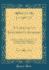 A Lexicon to Xenophon''S Anabasis: Adapted to All the Common Editions, for the Use Both of Beginners and of More Advanced Students (Classic Reprint)