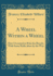 A Wheel Within a Wheel: How I Learned to Ride the Bicycle, With Some Reflections By the Way (Classic Reprint)