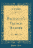 Beginner''S French Reader (Classic Reprint)