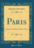 Paris Fragmente Aus Seinem Theaterleben Classic Reprint