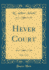 Hever Court, Vol. 1 of 2 (Classic Reprint)