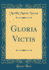 Gloria Victis (Classic Reprint)