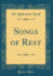 Songs of Rest (Classic Reprint)