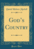 God's Country (Classic Reprint)