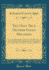 The Only True Mother Goose Melodies: an Exact Reproduction of the Text and Illustrations of the Original Edition Published and Copyrighted in Boston in the Year 1833 By Munroe and Francis (Classic Reprint)
