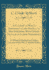 A Glossary of Words Pertaining to the Dialect of Mid-Yorkshire; With Others Peculiar to Lower Nidderdale: to Which is Prefixed on Outline Grammar of the Mid-Yorkshire Dialect (Classic Reprint)
