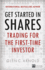 Get Started in Shares: Trading for the First-Time Investor (Financial Times Series)
