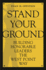 Stand Your Ground: Building Honorable Leaders the West Point Way