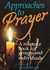 Approaches to Prayer: a Resource Book for Groups and Individuals