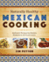 Naturally Healthy Mexican Cooking: Authentic Recipes for Dieters, Diabetics, and All Food Lovers (Joe R. and Teresa Lozano Long Series in Latin American and Latino Art and Culture)