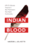 Indian Blood: Hiv and Colonial Trauma in San Francisco's Two-Spirit Community (Indigenous Confluences)