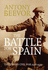 The Battle for Spain: the Spanish Civil War 1936-1939 Beevor, Antony