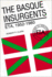 The Basque Insurgents: Eta, 1952-1980