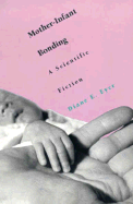 Mother-Infant Bonding: a Scientific Fiction