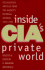 Inside Cia's Private World: Declassified Articles From the Agencys Internal Journal, 1955-1992