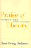 Praise of Theory: Speeches and Essays (Yale Studies in Hermeneutics)