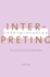 Interpreting Interpretation: The Limits of Hermeneutic Psychoanalysis