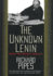 The Unknown Lenin: From the Secret Archive (Annals of Communism Series)