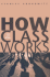 How Class Works: Power and Social Movement